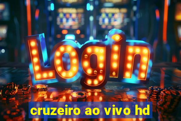 cruzeiro ao vivo hd